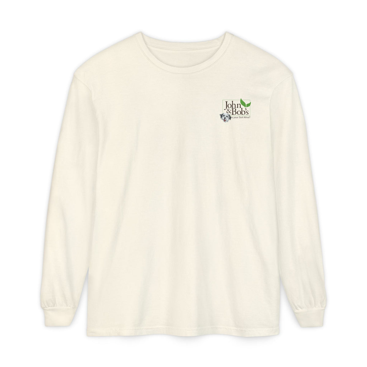 John & Bob’s® Chip Logo “Is Your Soil Alive?” Long Sleeve T-Shirt